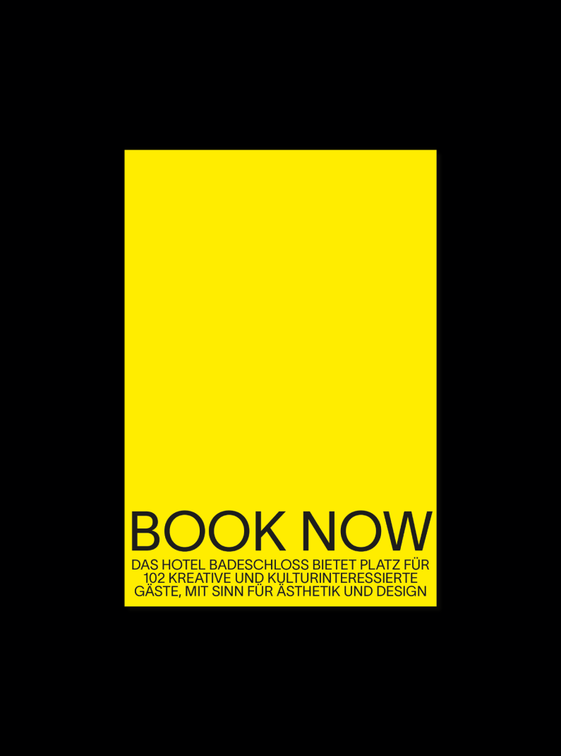 Gelber Kasten mit dem Text „BOOK NOW. Das Hotel Badeschloss bietet Platz für 102 kreative und Kulturinteressierte Gäste...“.
